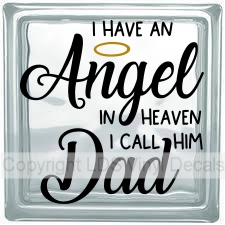 I HAVE AN Angel IN HEAVEN I CALL HIM Dad