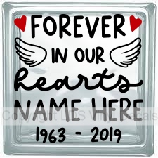 FOREVER IN OUR hearts (Personalized)