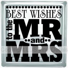 BEST WISHES to the MR and MRS