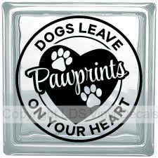 DOGS LEAVE Pawprints ON YOUR HEART