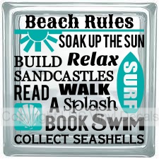 Beach Rules SOAK UP THE SUN BUILD Relax SANDCASTLES SURF...