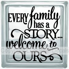 EVERY family has a STORY welcome to OURS