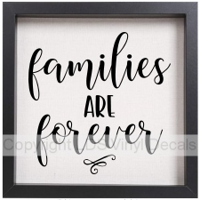 families ARE forever