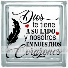 Dios te tiene A SU LADO y nosotros EN NUESTROS Corazones