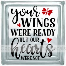 Your WINGS WERE READY BUT OUR hearts WERE NOT