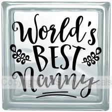 World’s BEST Nanny – Vinyl Craft Decals