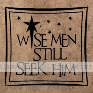 Wise Men Still Seek Him