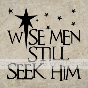 WISE MEN STILL SEEK HIM (no border)