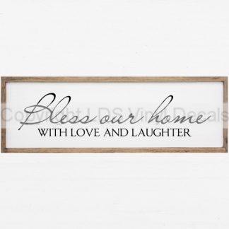 Bless Our Home with Love and Laughter